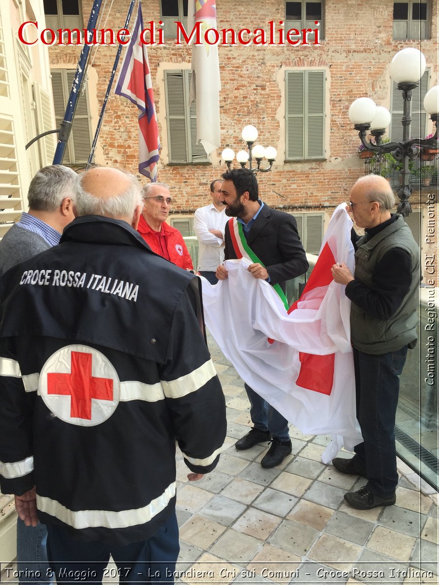 Torino 8 Maggio 2017 - La bandiera Cri sui Comuni - Croce Rossa Italiana- Comitato Regionale del Piemonte