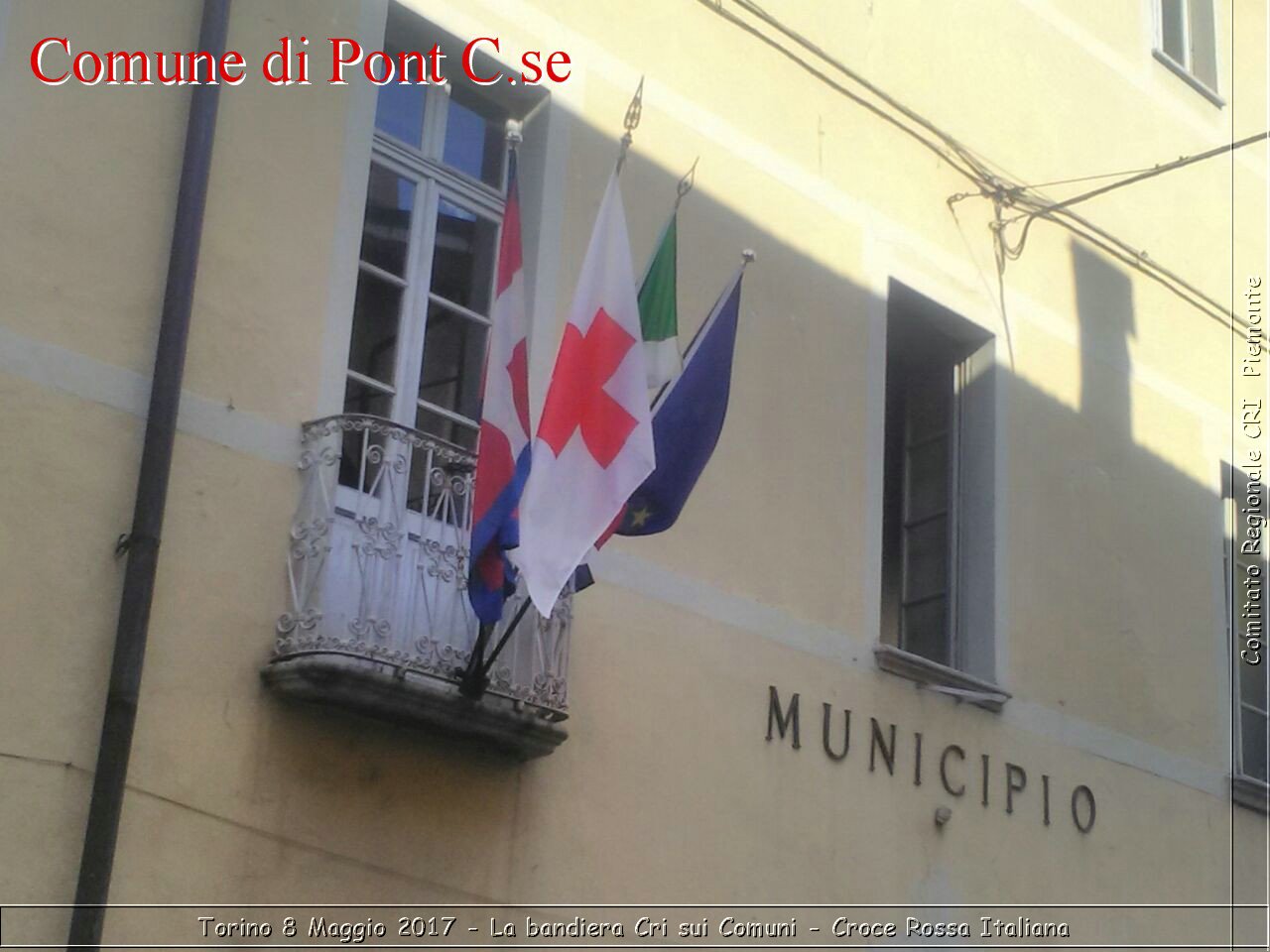 Torino 8 Maggio 2017 - La bandiera Cri sui Comuni - Croce Rossa Italiana- Comitato Regionale del Piemonte