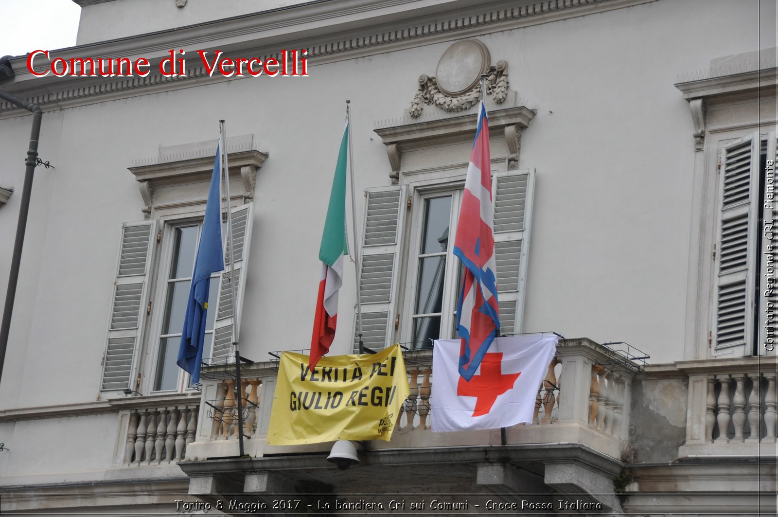 Torino 8 Maggio 2017 - La bandiera Cri sui Comuni - Croce Rossa Italiana- Comitato Regionale del Piemonte