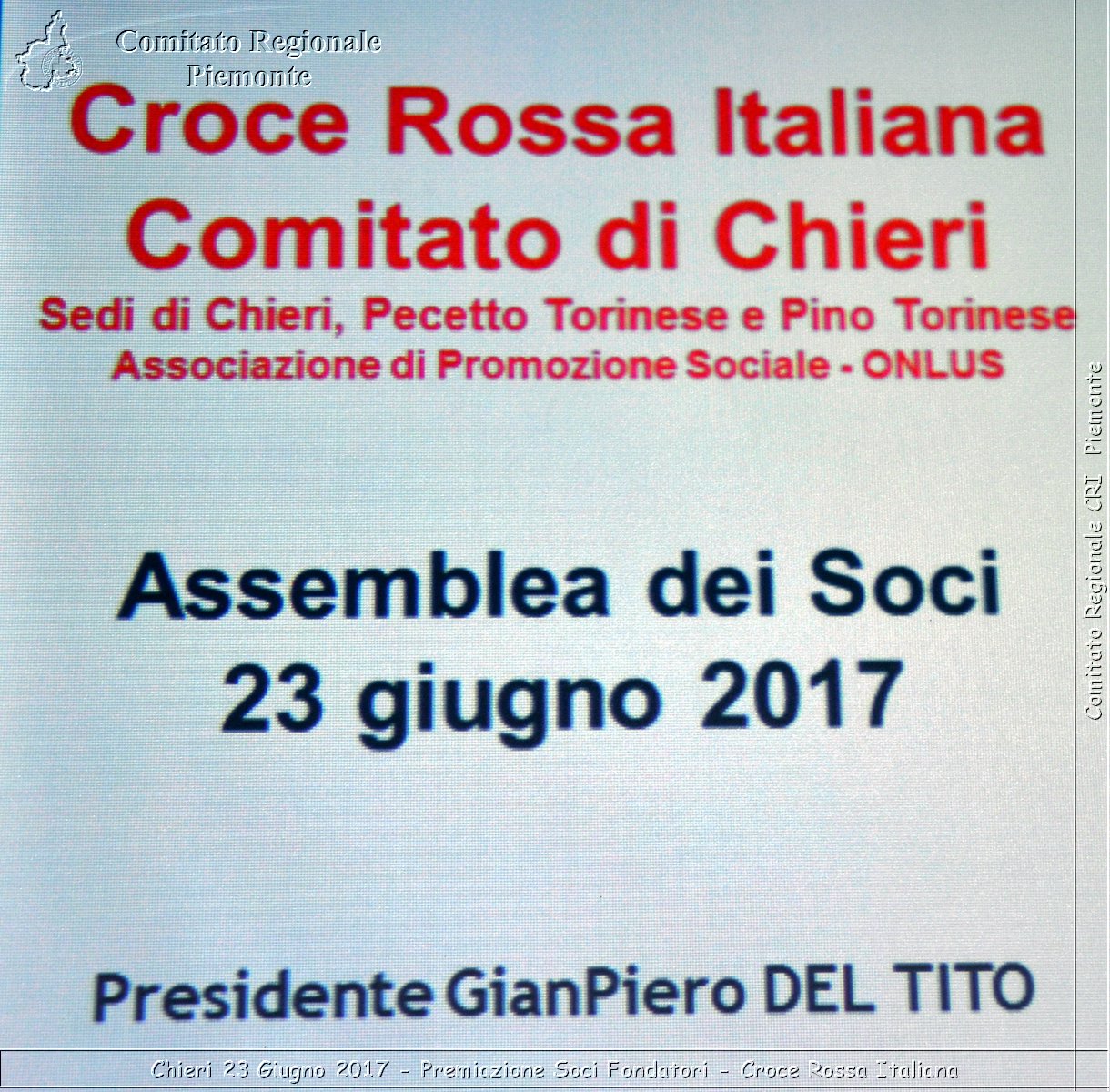 Chieri 23 Giugno 2017 - Premiazione Soci Fondatori - Croce Rossa Italiana- Comitato Regionale del Piemonte