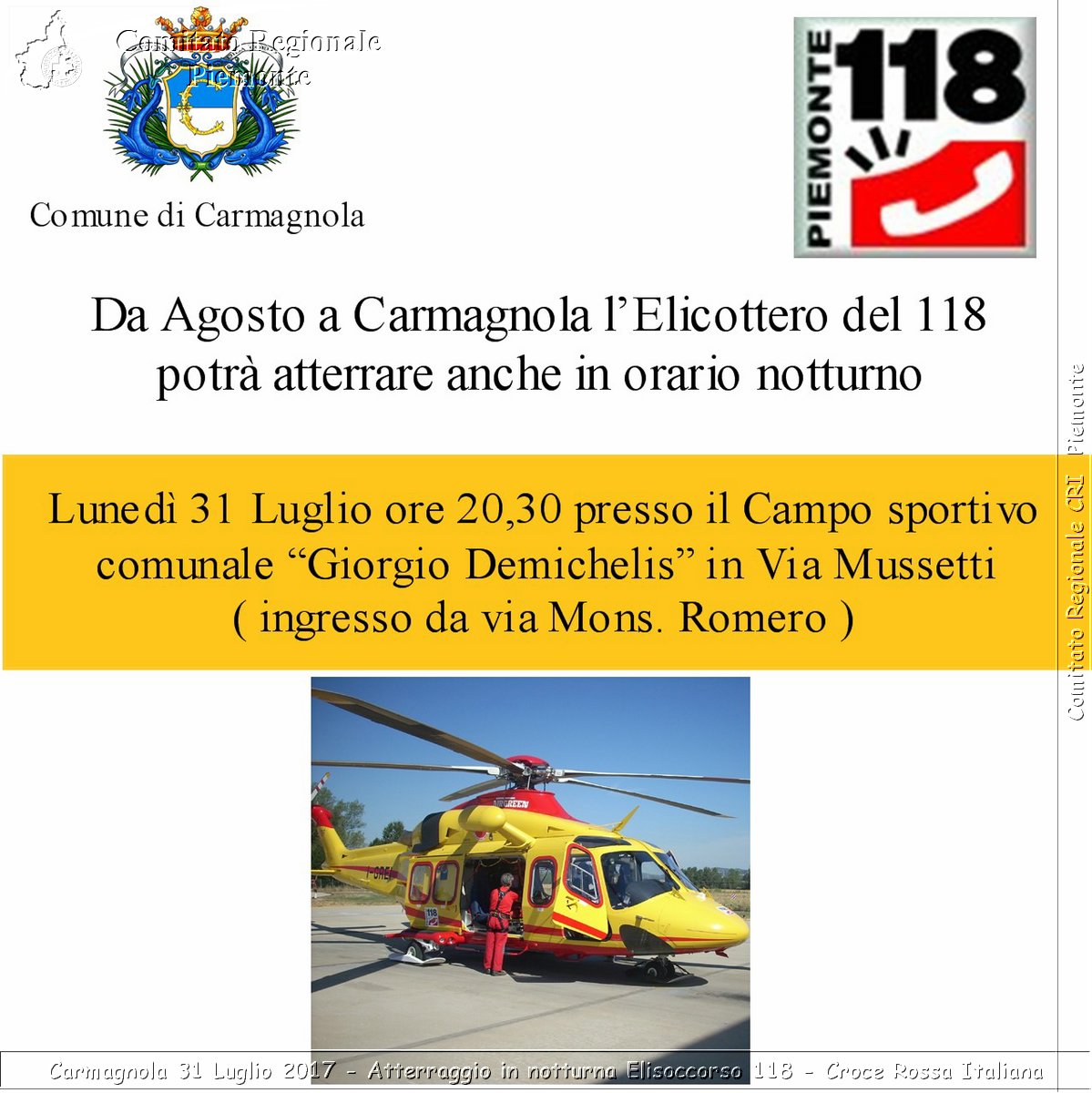 Carmagnola 31 Luglio 2017 - Atterraggio in notturna Elisoccorso 118 - Croce Rossa Italiana- Comitato Regionale del Piemonte