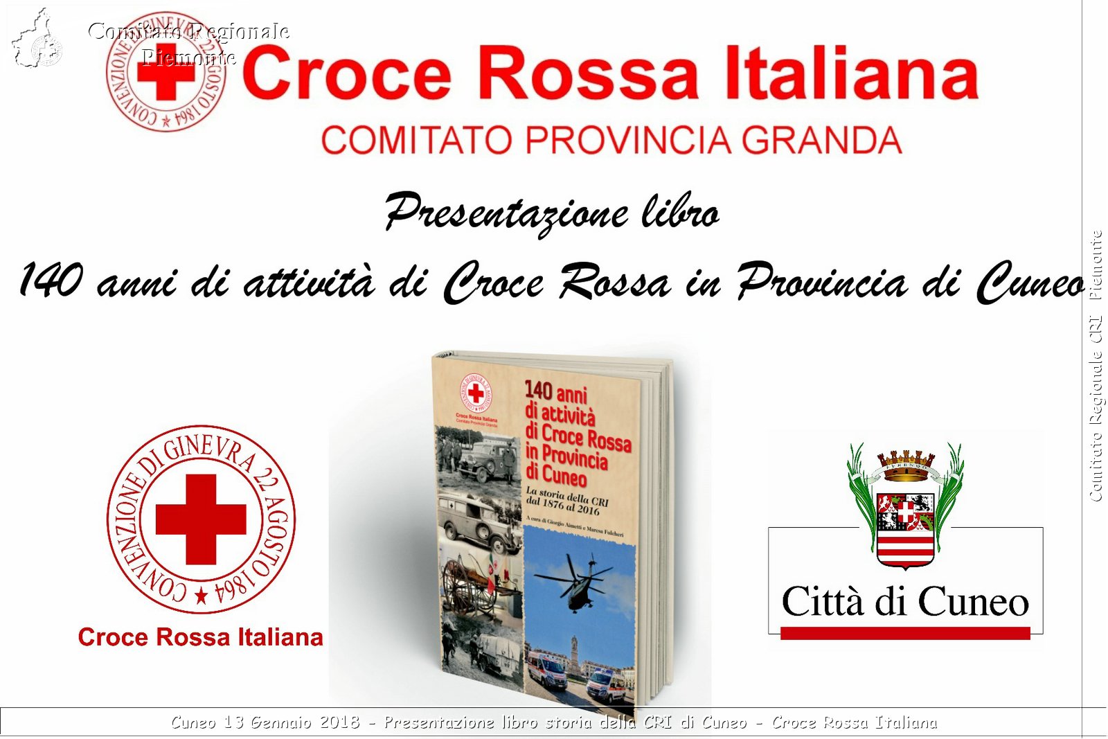 Cuneo 13 Gennaio 2018 - Presentazione libro storia della CRI di Cuneo - Croce Rossa Italiana- Comitato Regionale del Piemonte