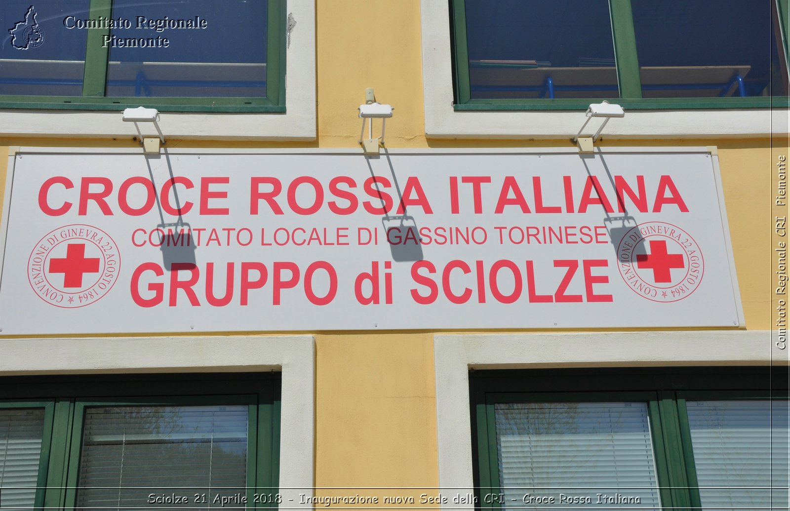 Sciolze 21 Aprile 2018 - Inaugurazione nuova Sede della CRI - Croce Rossa Italiana- Comitato Regionale del Piemonte