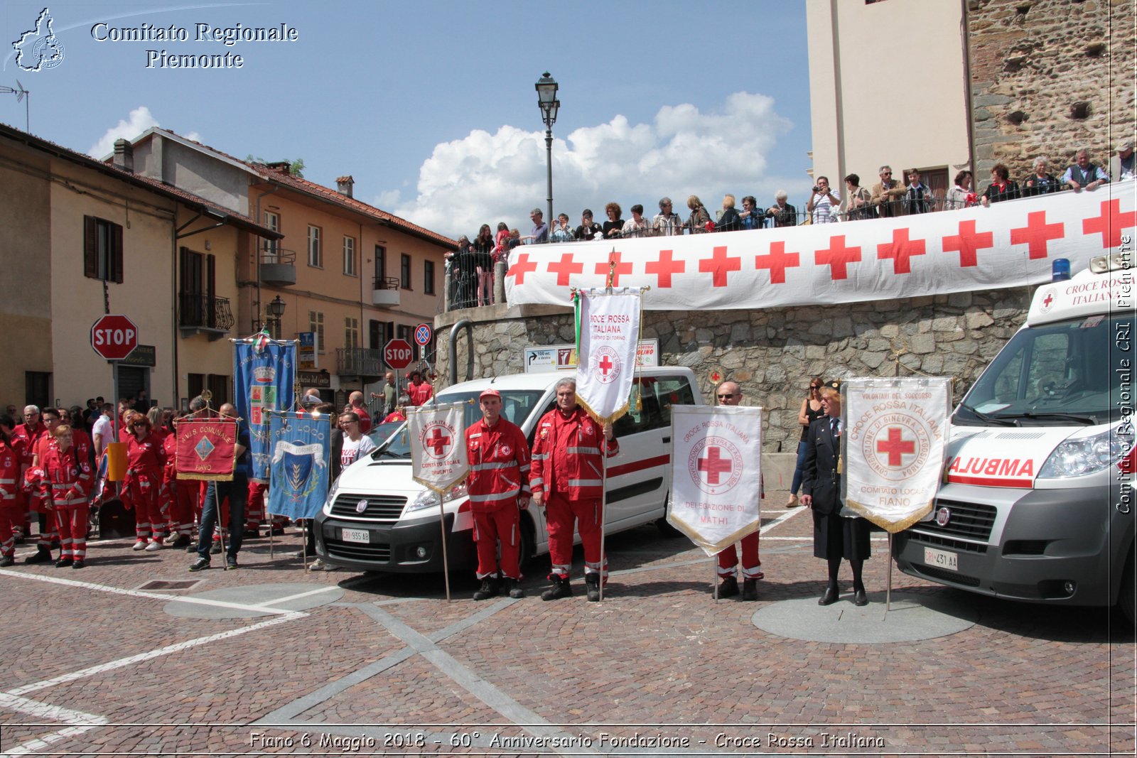 Fiano 6 Maggio 2018 - 60 Anniversario Fondazione - Croce Rossa Italiana- Comitato Regionale del Piemonte