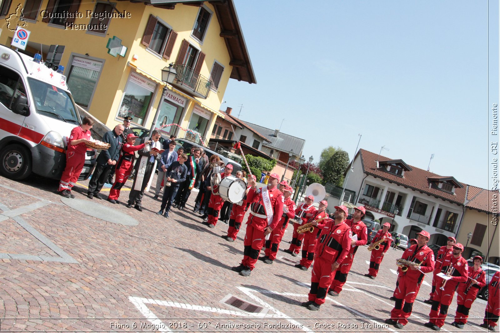 Fiano 6 Maggio 2018 - 60 Anniversario Fondazione - Croce Rossa Italiana- Comitato Regionale del Piemonte