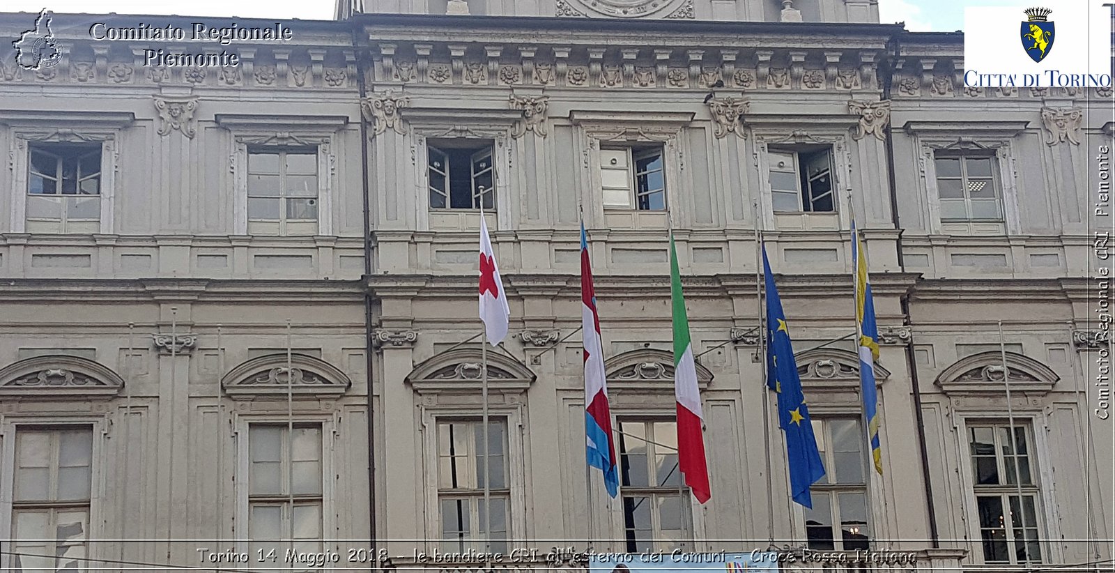 Torino 14 Maggio 2018 - le bandiere CRI all'esterno dei Comuni - Croce Rossa Italiana- Comitato Regionale del Piemonte