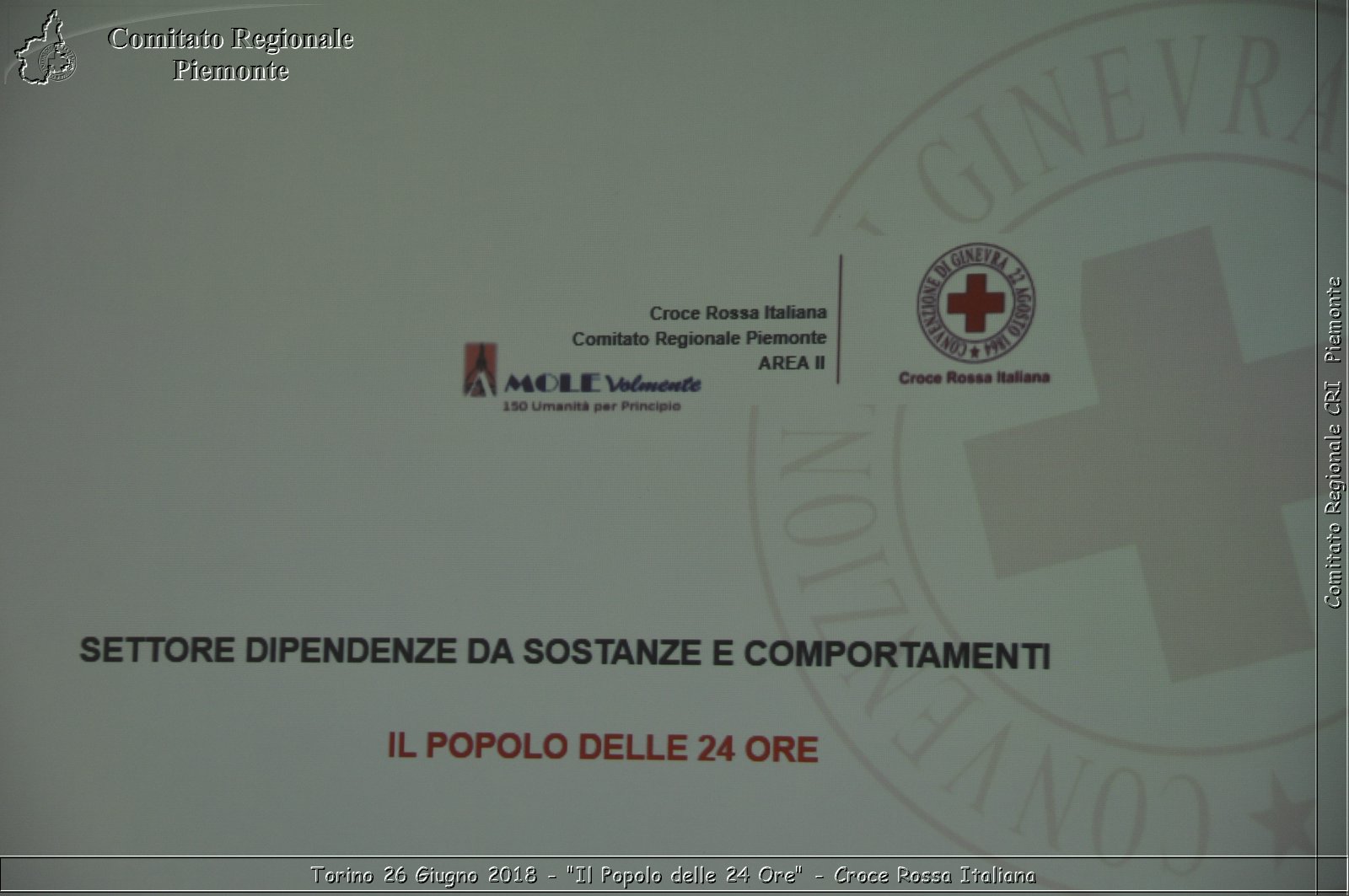 Torino 26 Giugno 2018 - "Il Popolo delle 24 Ore" - Croce Rossa Italiana- Comitato Regionale del Piemonte