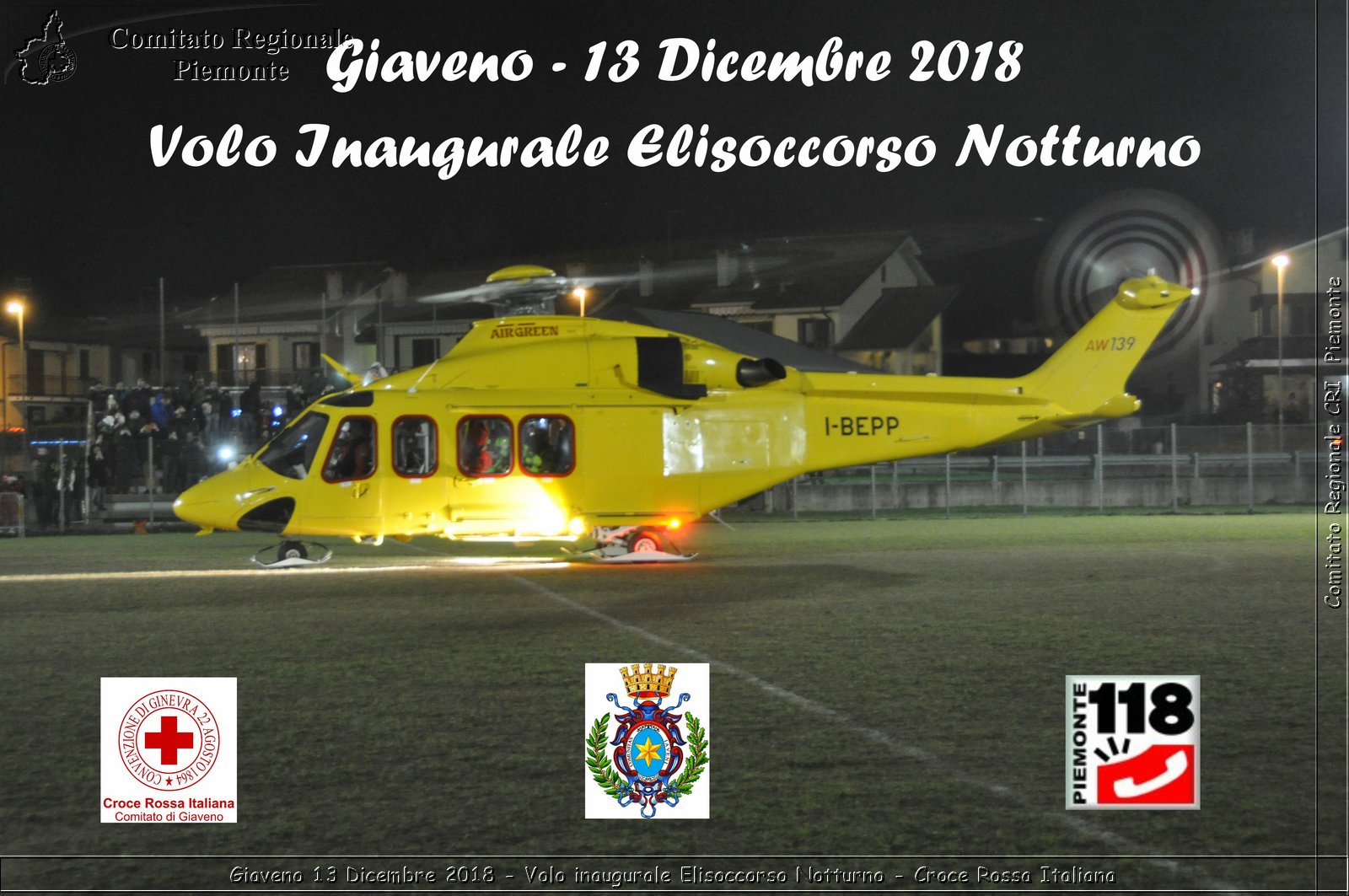 Giaveno 13 Dicembre 2018 - Volo inaugurale Elisoccorso Notturno - Croce Rossa Italiana- Comitato Regionale del Piemonte