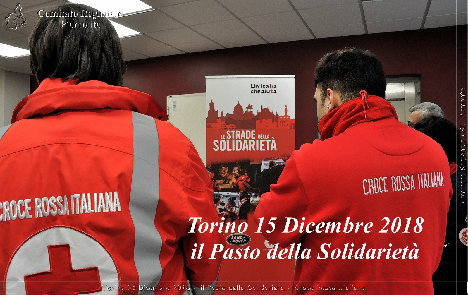 Torino 15 Dicembre 2018 - il Pasto della Solidariet - Croce Rossa Italiana- Comitato Regionale del Piemonte