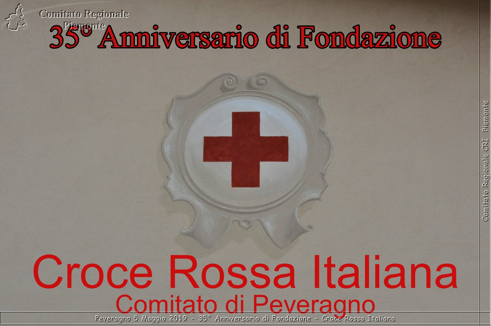 Peveragno 5 Maggio 2019 - 35 Anniversario di Fondazione - Croce Rossa Italiana - Comitato Regionale del Piemonte