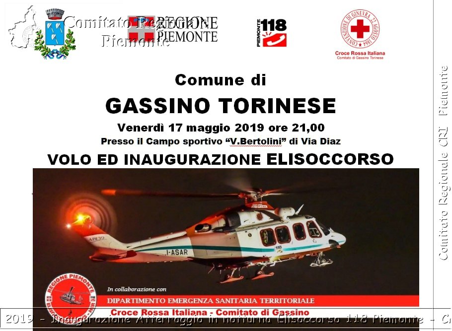 Gassino 17 Maggio 2019 - Inaugurazione Atterraggio in notturna Elisoccorso 118 Piemonte - Croce Rossa Italiana - Comitato Regionale del Piemonte