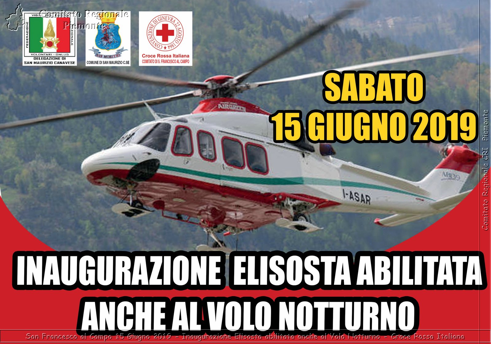 San Francesco al Campo 15 Giugno 2019 - Inaugurazione Elisosta abilitata anche al Volo Notturno - Croce Rossa Italiana - Comitato Regionale del Piemonte