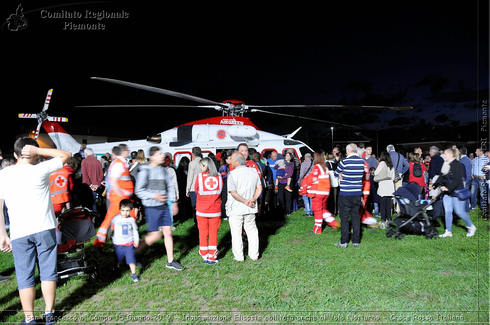 San Francesco al Campo 15 Giugno 2019 - Inaugurazione Elisosta abilitata anche al Volo Notturno - Croce Rossa Italiana - Comitato Regionale del Piemonte