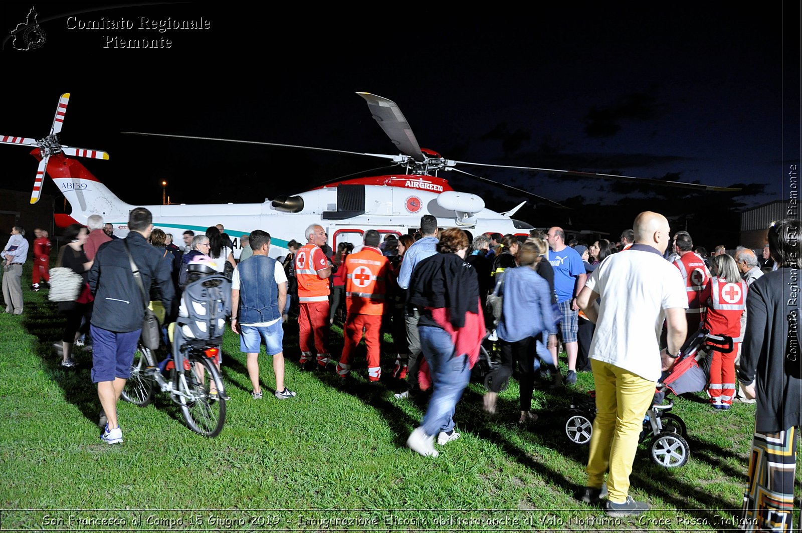 San Francesco al Campo 15 Giugno 2019 - Inaugurazione Elisosta abilitata anche al Volo Notturno - Croce Rossa Italiana - Comitato Regionale del Piemonte