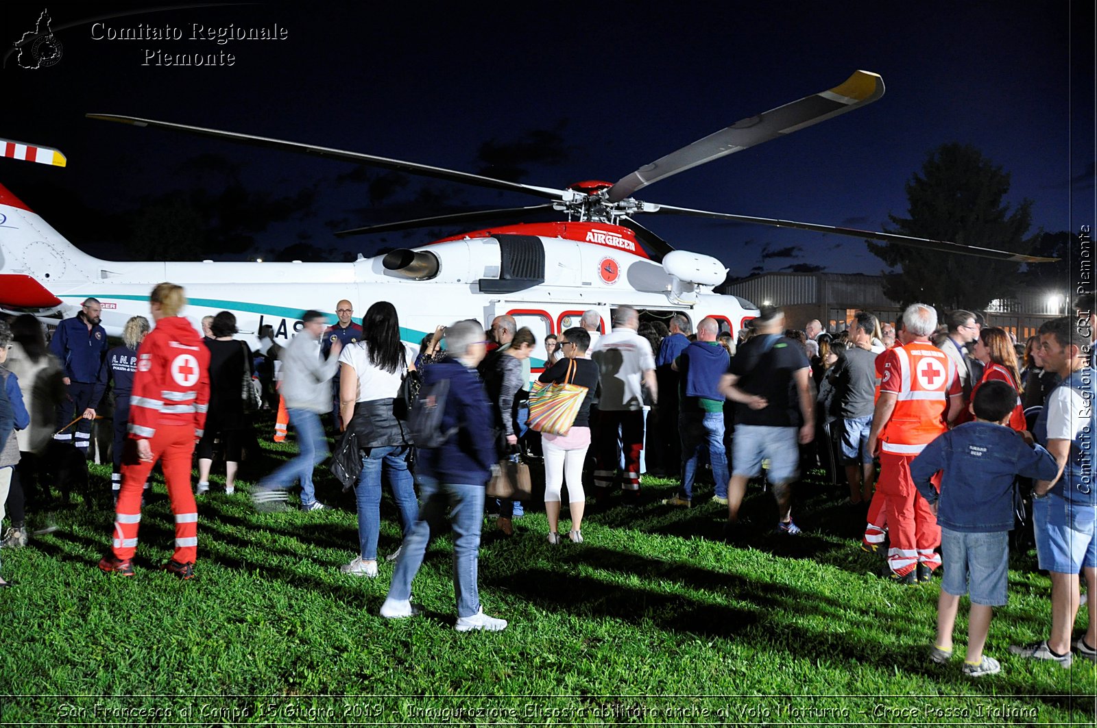 San Francesco al Campo 15 Giugno 2019 - Inaugurazione Elisosta abilitata anche al Volo Notturno - Croce Rossa Italiana - Comitato Regionale del Piemonte