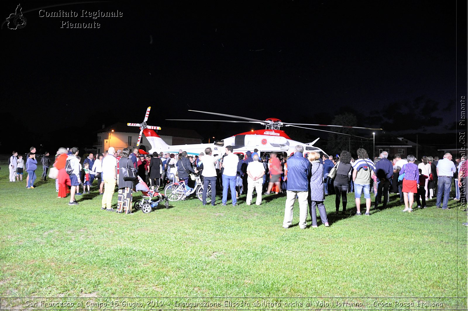 San Francesco al Campo 15 Giugno 2019 - Inaugurazione Elisosta abilitata anche al Volo Notturno - Croce Rossa Italiana - Comitato Regionale del Piemonte