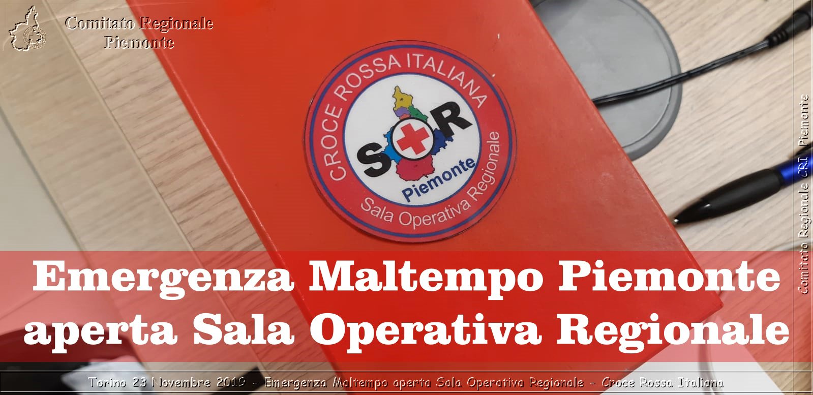 Torino 23 Novembre 2019 - Emergenza Maltempo aperta Sala Operativa Regionale - Croce Rossa Italiana