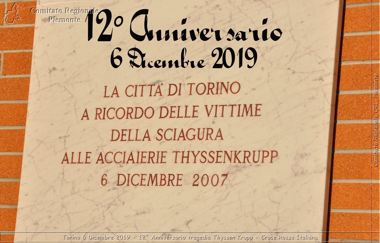 Torino 6 Dicembre 2019 - 12 Anniversario tragedia Thyssen Krupp - Croce Rossa Italiana