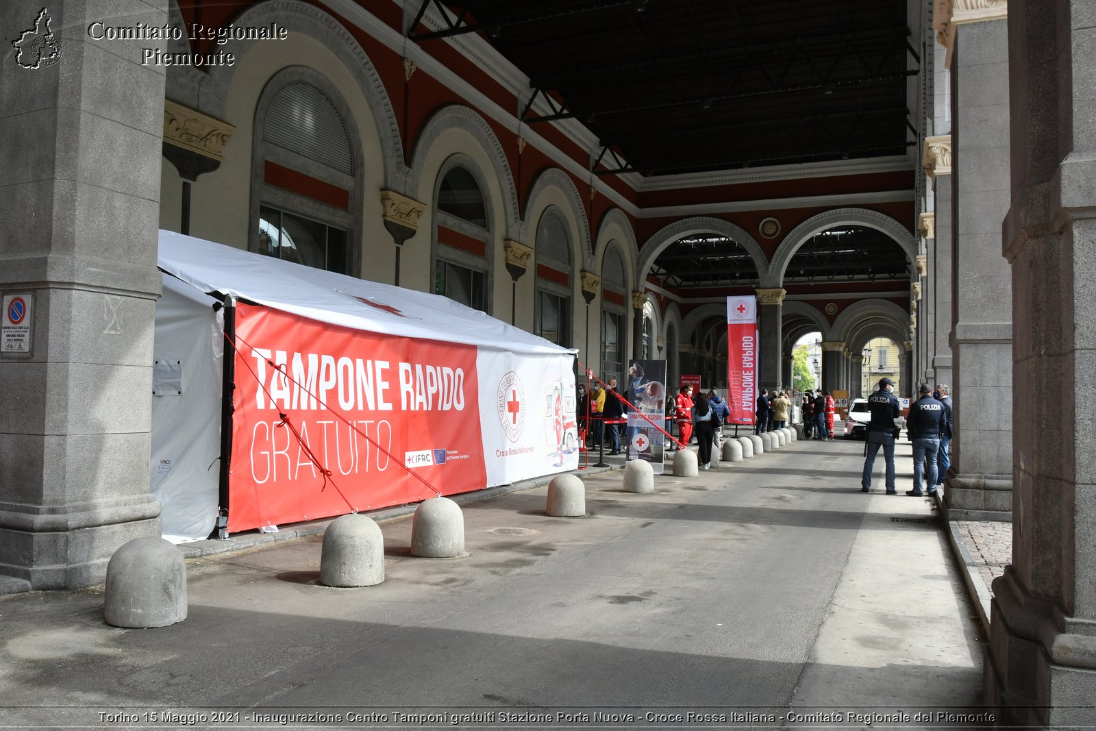 Torino 15 Maggio 2021 - Inaugurazione Centro Tamponi gratuiti Stazione Porta Nuova - Croce Rossa Italiana - Comitato Regionale del Piemonte