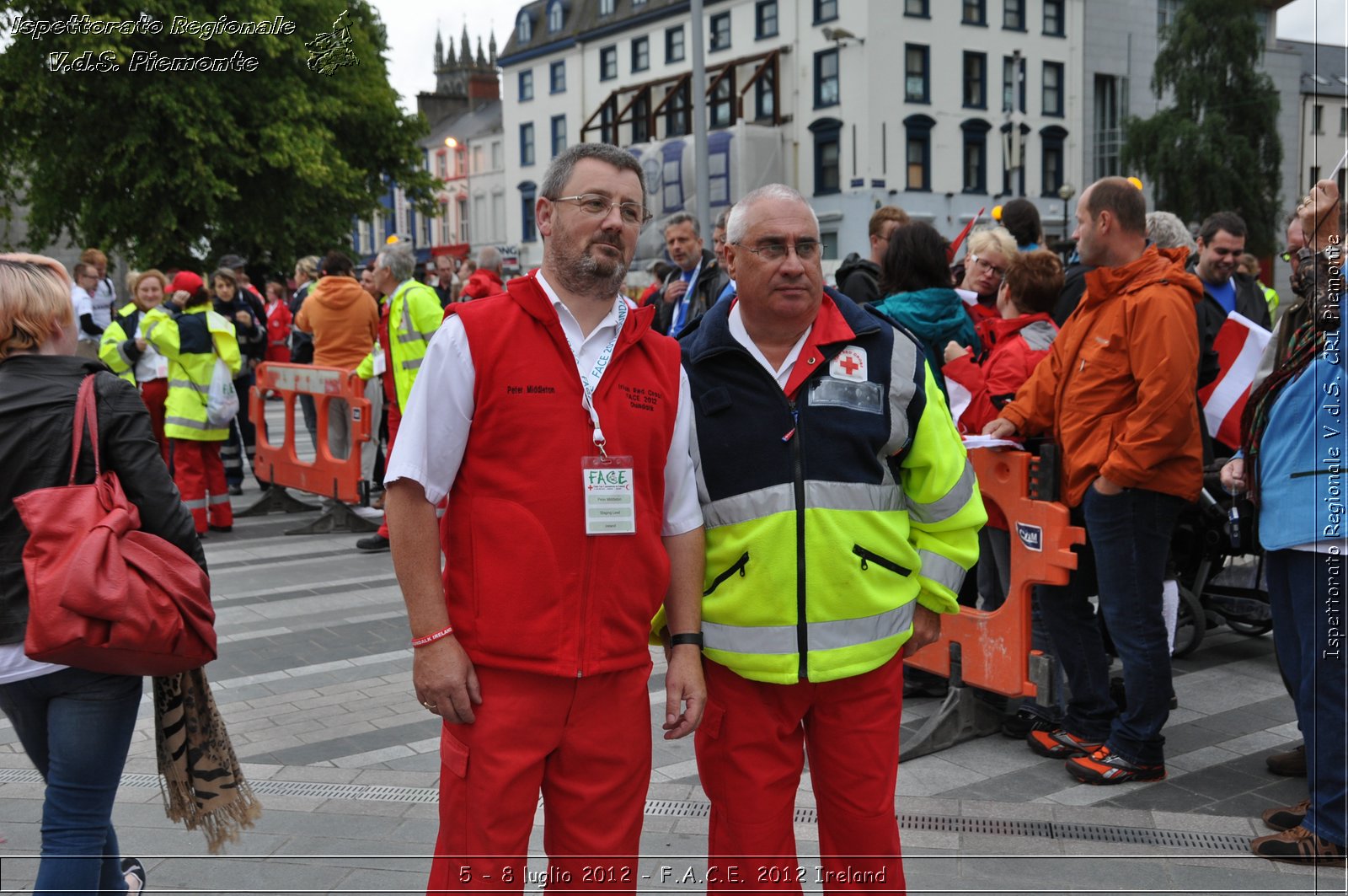 5 - 8 luglio - F.A.C.E. 2012 Ireland - Croce Rossa Italiana - Ispettorato Regionale Volontari del Soccorso del Piemonte